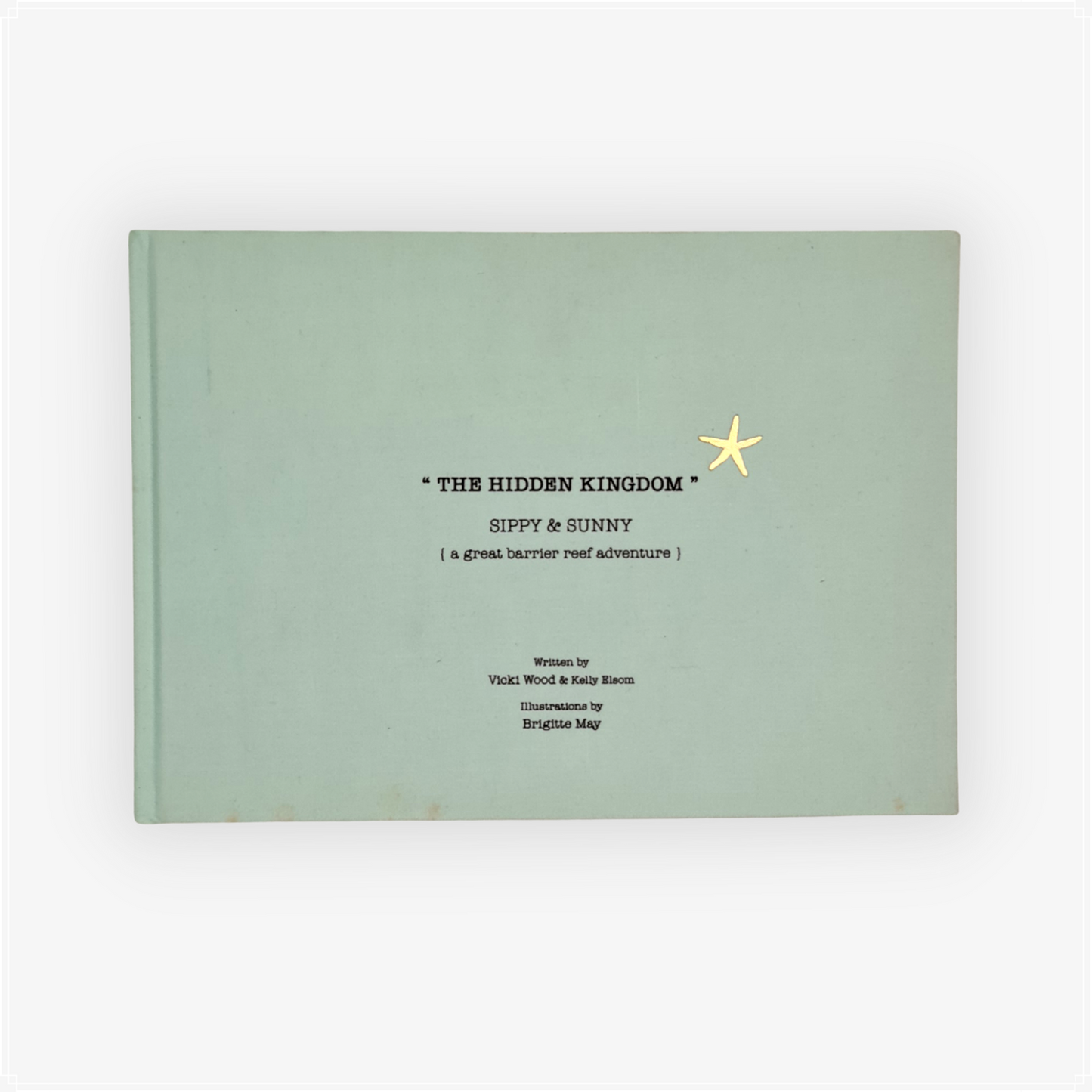 Book 3 The Hidden Kingdom - A Great Barrier Reef Adventure